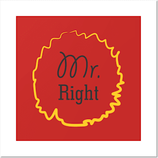 Mr. Right Posters and Art